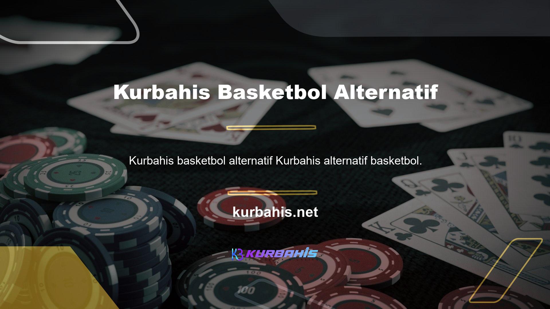 Kurbahis alternatif basketbol oyunu çok fazla bahis yapmaya başladı