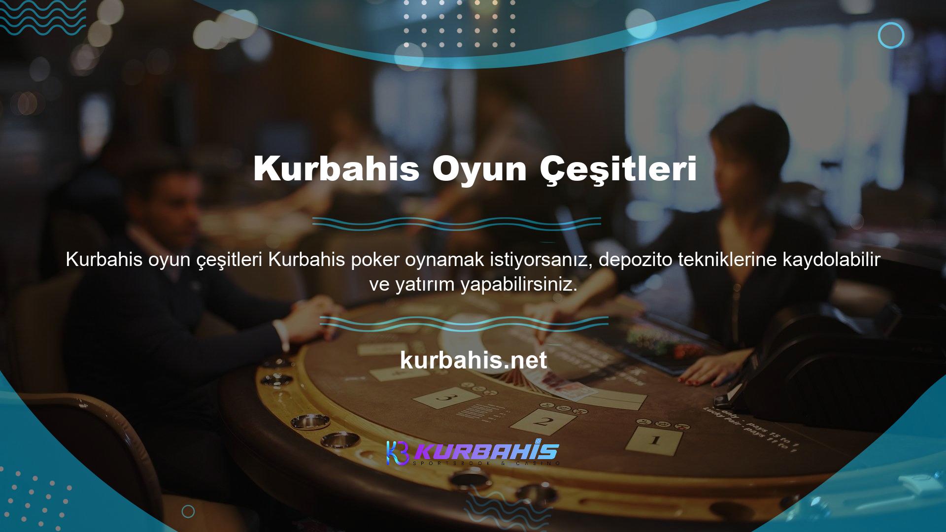 Kurbahis poker oyunları Texas Holdem, Omaha Hold'em, Türk poker, tavan ve Okey